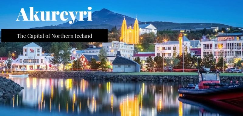 Picture of Akureyri, the capital of Northern Iceland. Learn about it on the All Things Iceland podcast