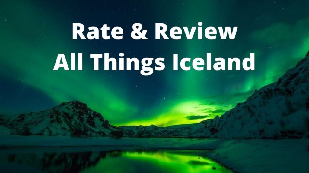 Rate and review the All Things Iceland podcast