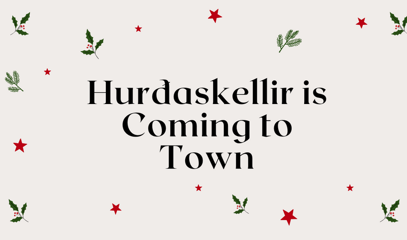 The 7th Icelandic Yule Lad, Hurðaskellir, is coming to town tonight - All Things Iceland
