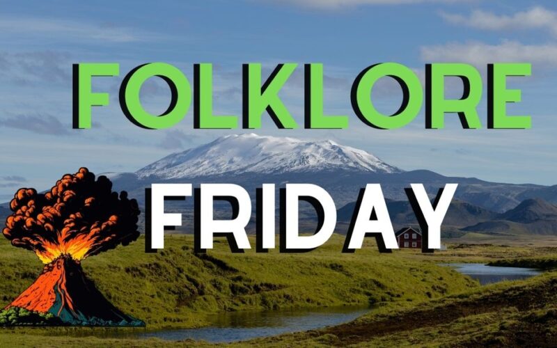 Folklore Friday - Hekla Volcano