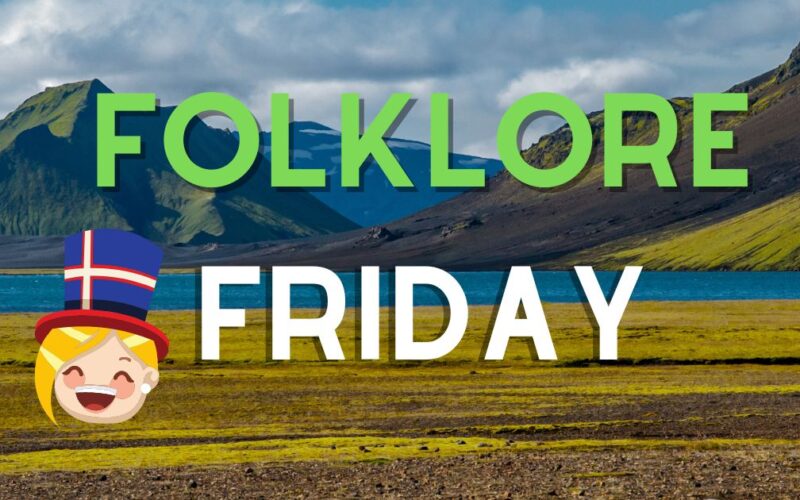 Folklore Friday - Iceland and Elf encounter