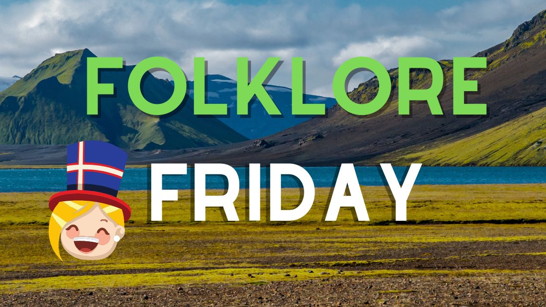 Folklore Friday - Iceland and Elf encounter