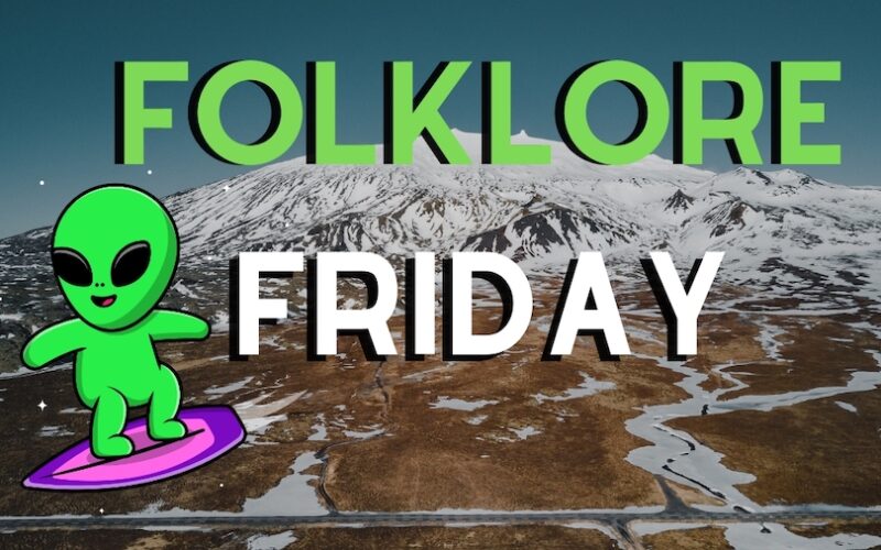 Folklore Friday - Aliens on Snaefellsjokull
