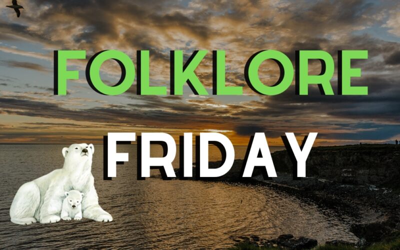 Folklore Friday - The man and the polar bear